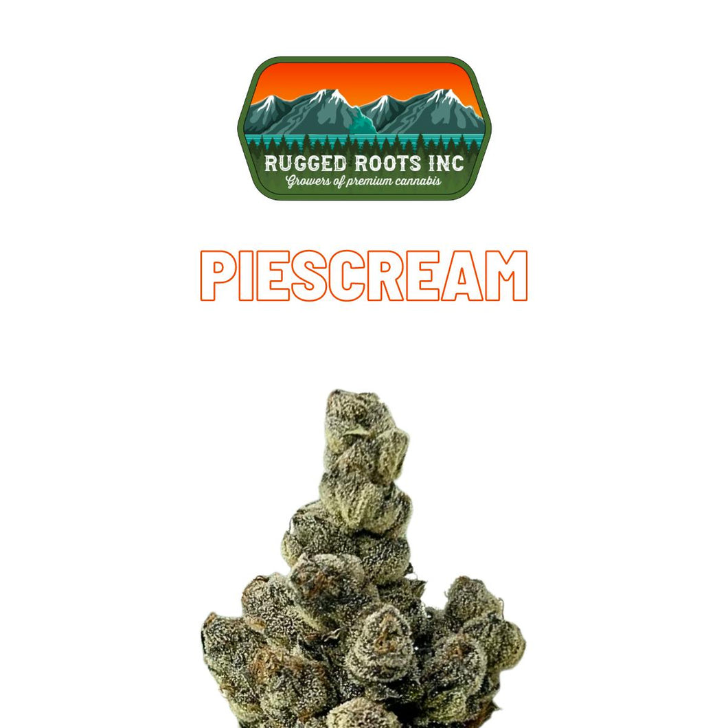 Piescream FLOWER - INDICA (1/8 for $25 & 1/4 for $45!) *Rugged Roots