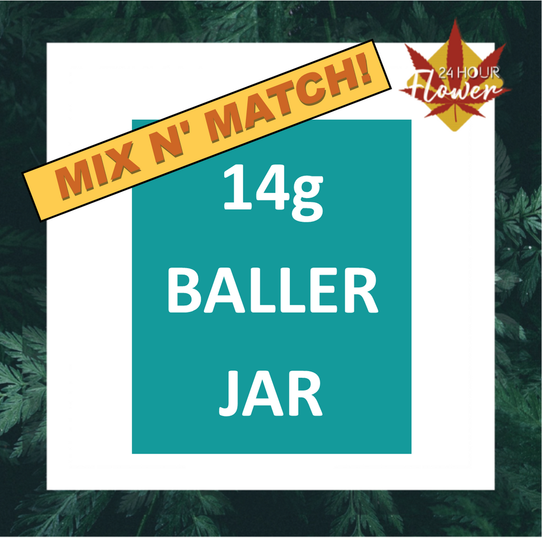 14g BALLER JAR MIX & MATCH! ONLY $200!