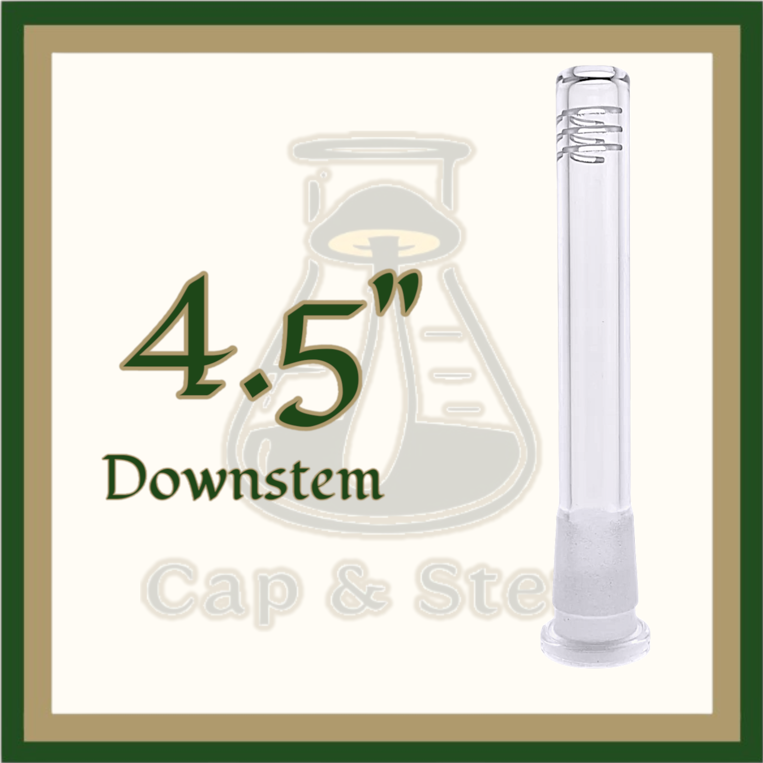 DOWNSTEM - 4.5" Glass Downstem *Cap & Stem Provisions