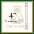 DOWNSTEM - 4" Glass Downstem *Cap & Stem Provisions