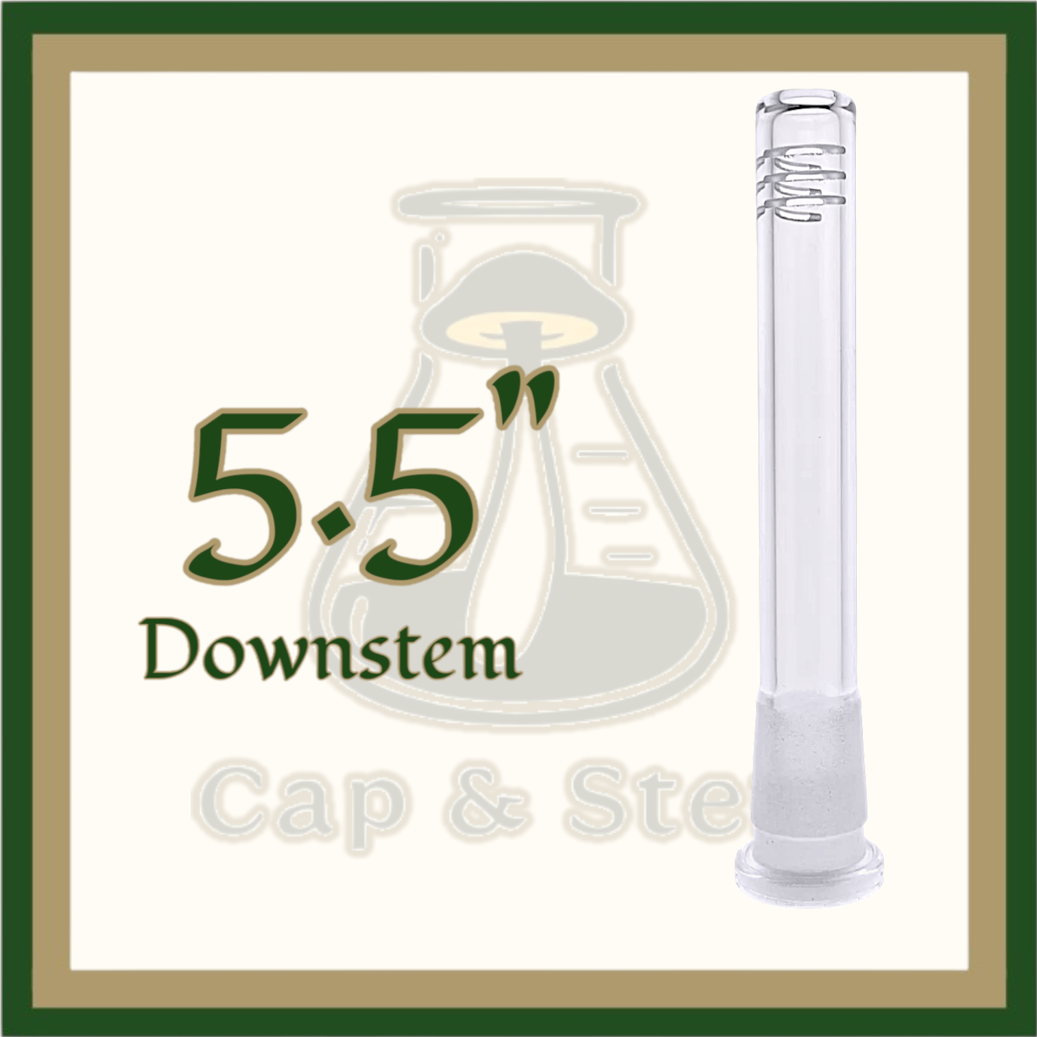 DOWNSTEM - 5.5" Glass Downstem *Cap & Stem Provisions