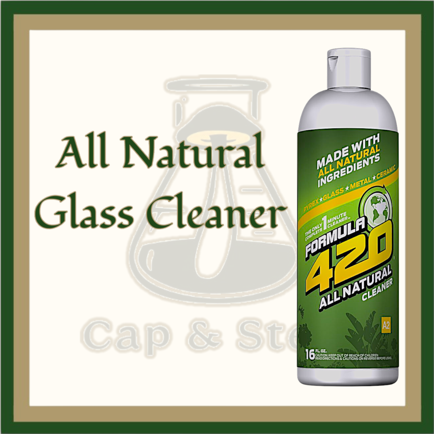 CLEANER - FORMULA 420 ALL NATURAL 12oz *Cap & Stem Provisions